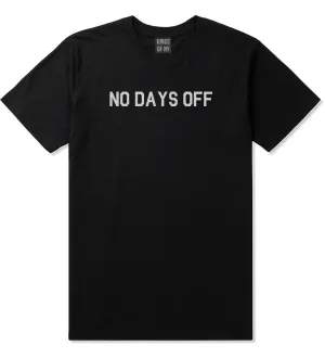 No Days Off Mens T-Shirt